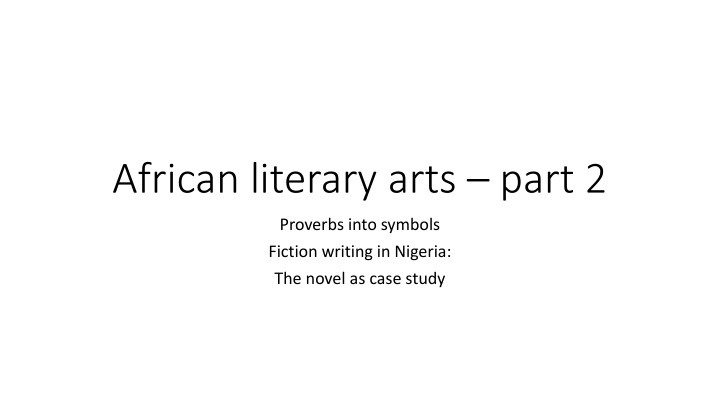 african literary arts part 2