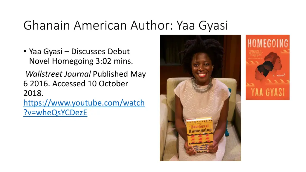 ghanain american author yaa gyasi