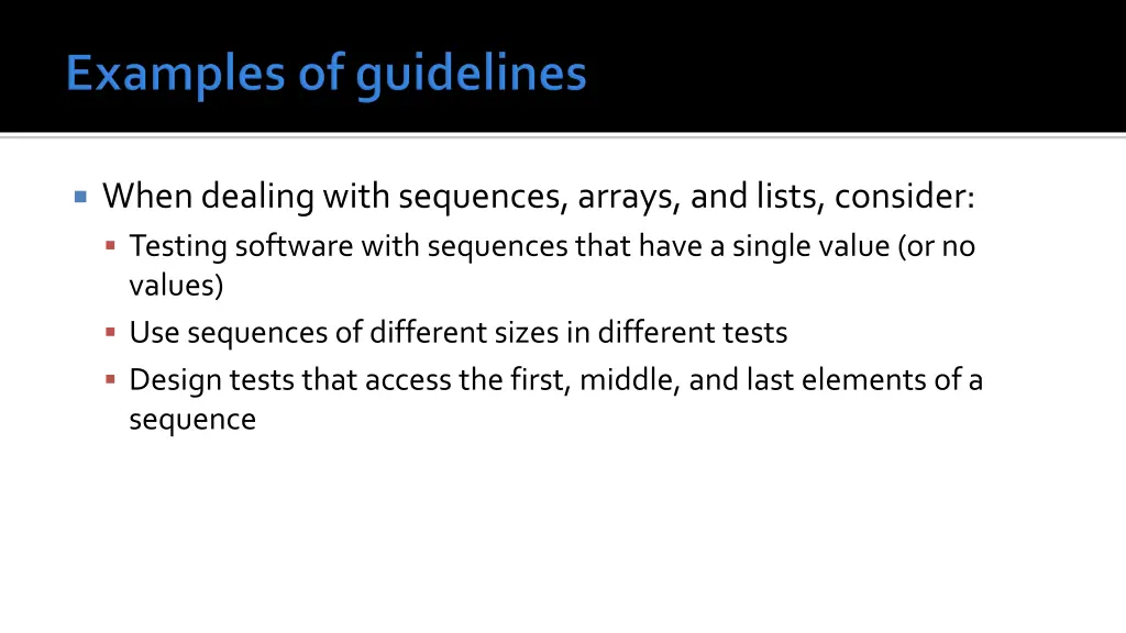 when dealing with sequences arrays and lists