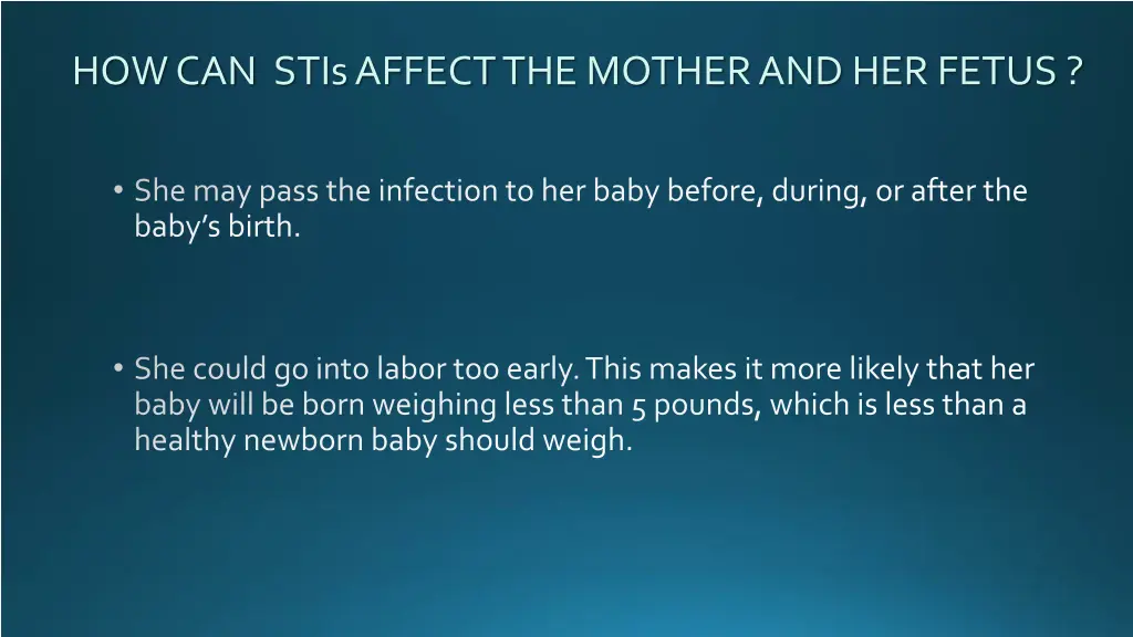 how can stis affect the mother and her fetus