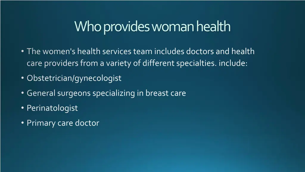 who provides woman health