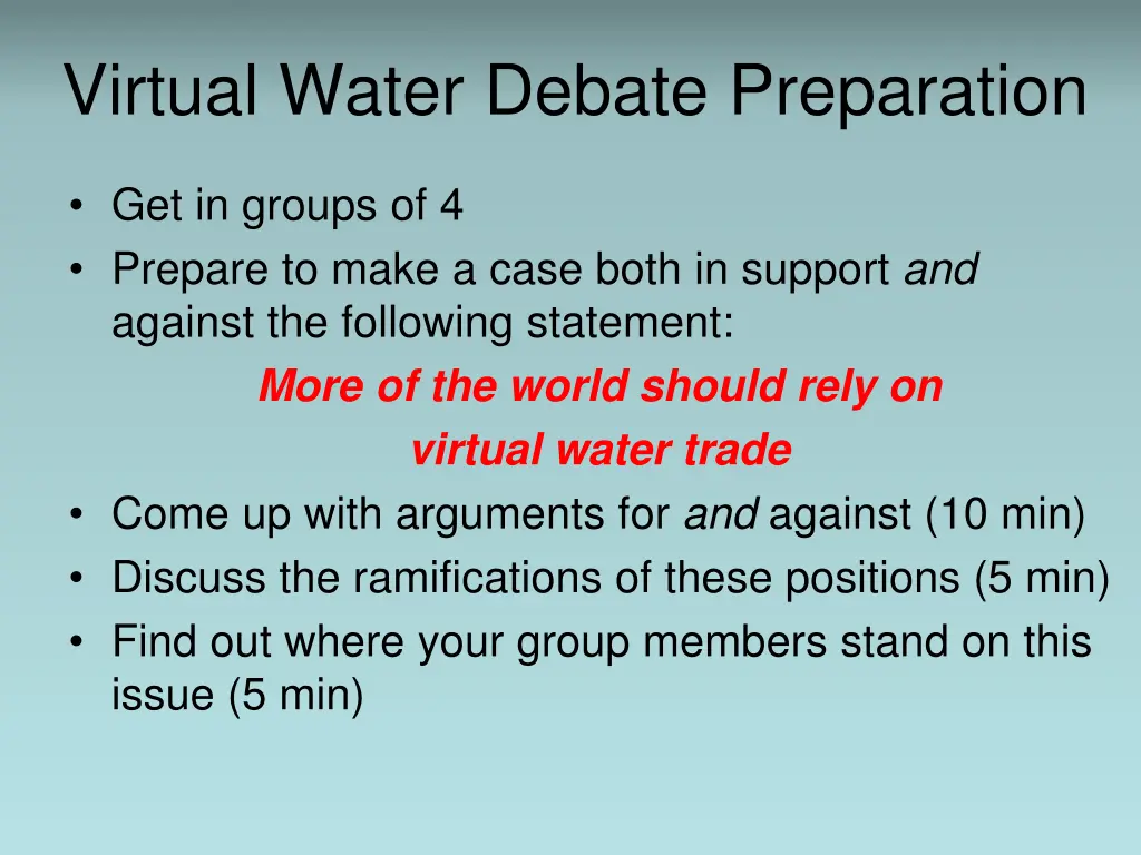 virtual water debate preparation