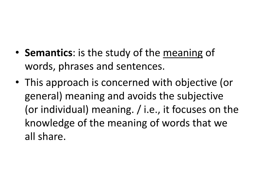 semantics is the study of the meaning of words