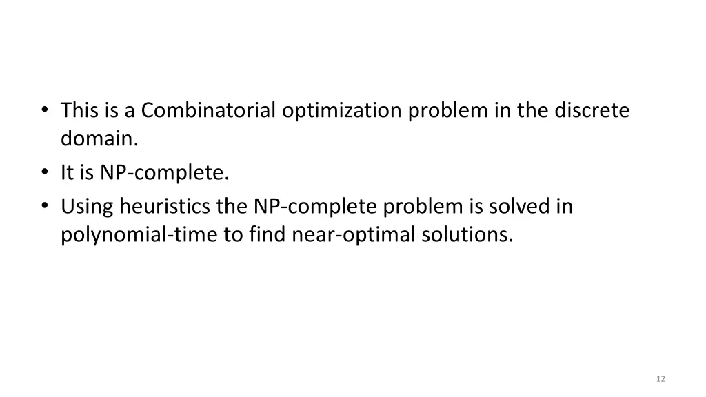 this is a combinatorial optimization problem