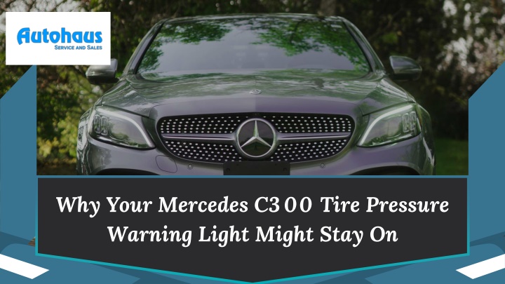 why your mercedes c300 tire pressure warning