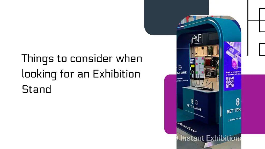 things to consider when looking for an exhibition