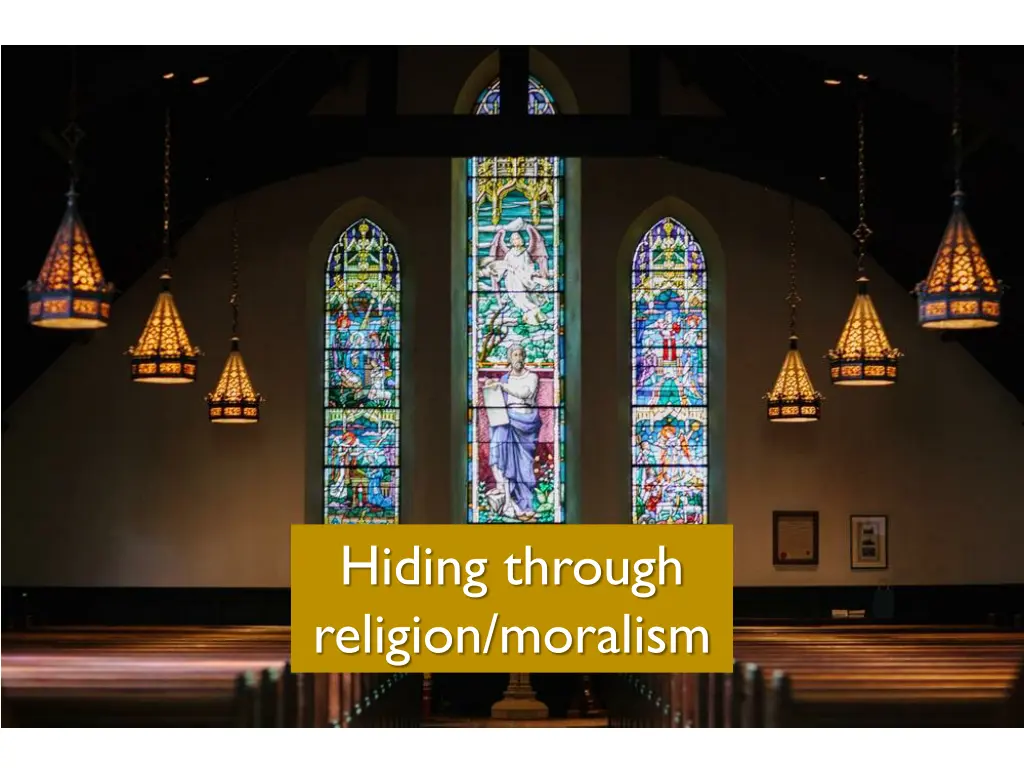 hiding through religion moralism