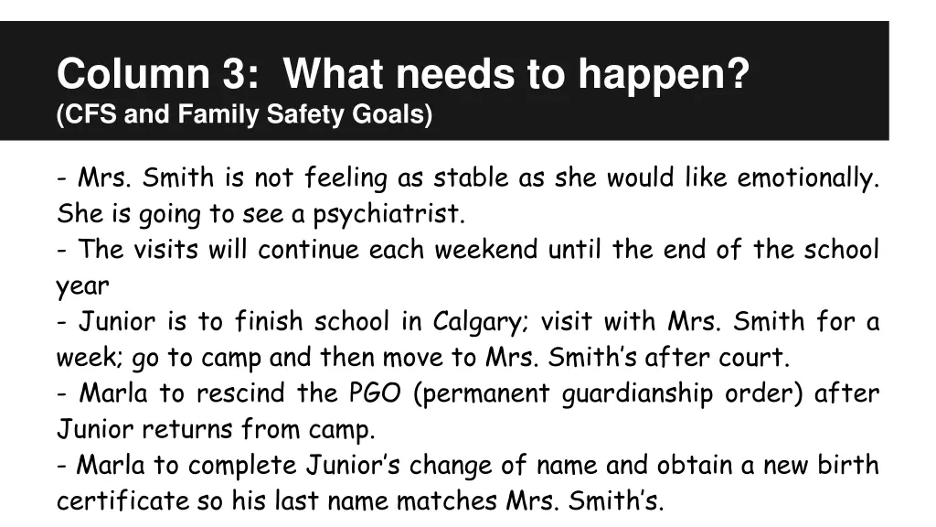 column 3 what needs to happen cfs and family