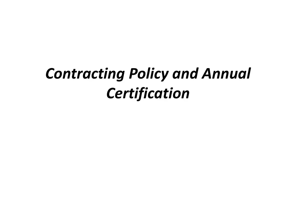 contracting policy and annual certification