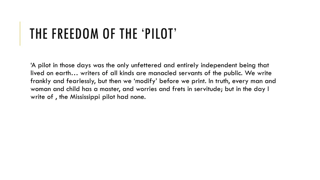 the freedom of the pilot