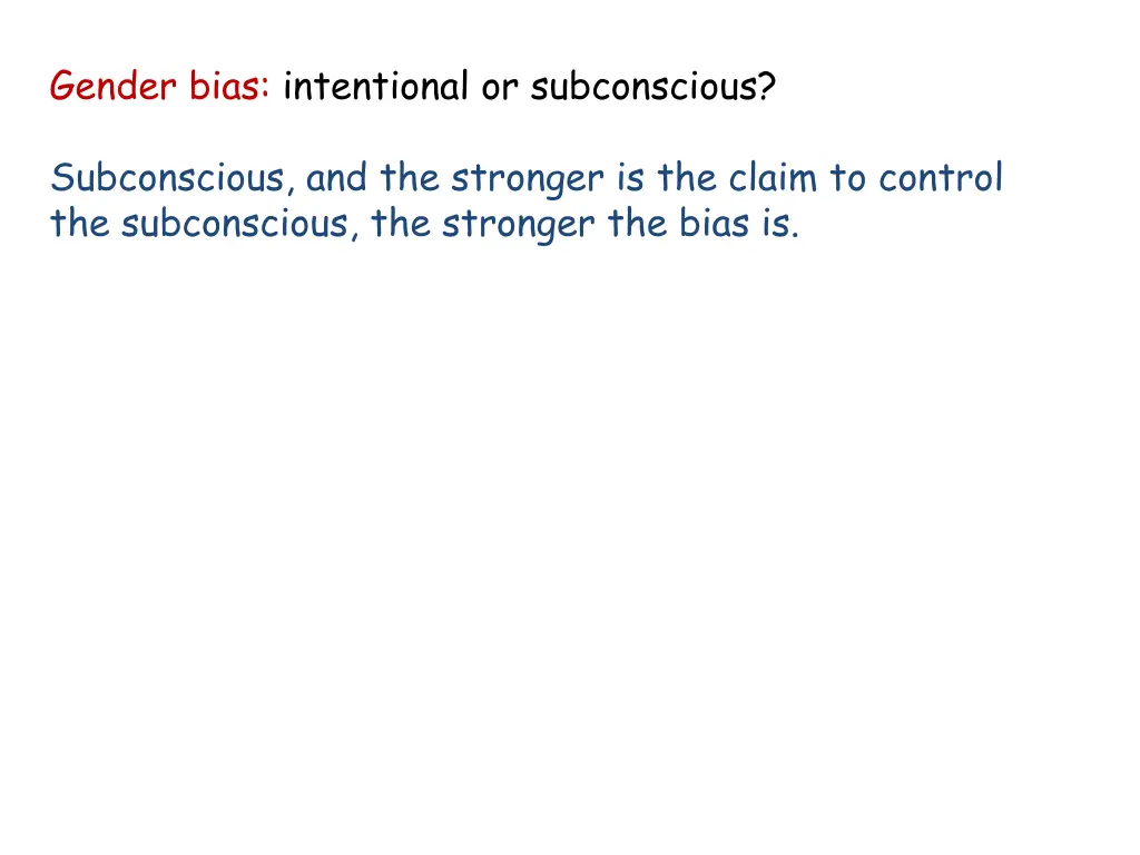 gender bias intentional or subconscious