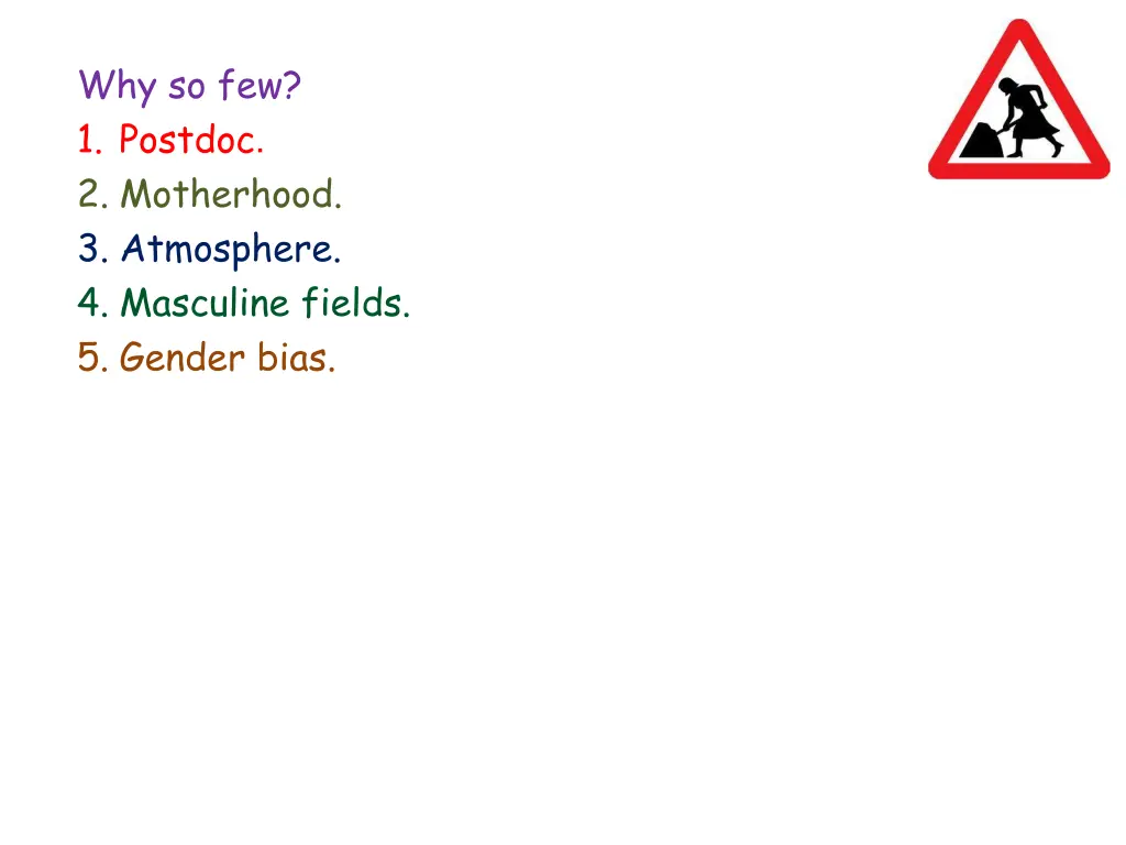 why so few 1 postdoc 2 motherhood 3 atmosphere