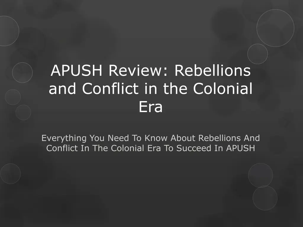 apush review rebellions and conflict