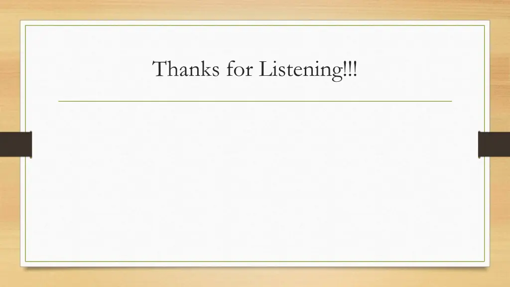 thanks for listening