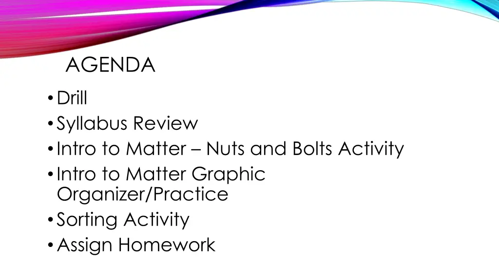 agenda drill syllabus review intro to matter nuts