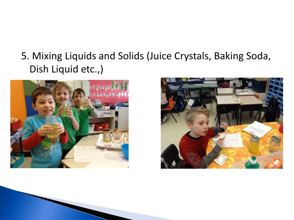 5 mixing liquids and solids juice crystals baking