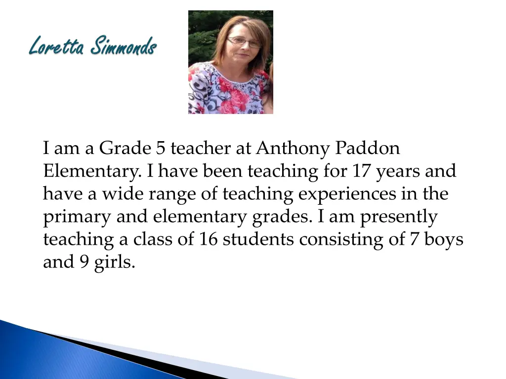 i am a grade 5 teacher at anthony paddon