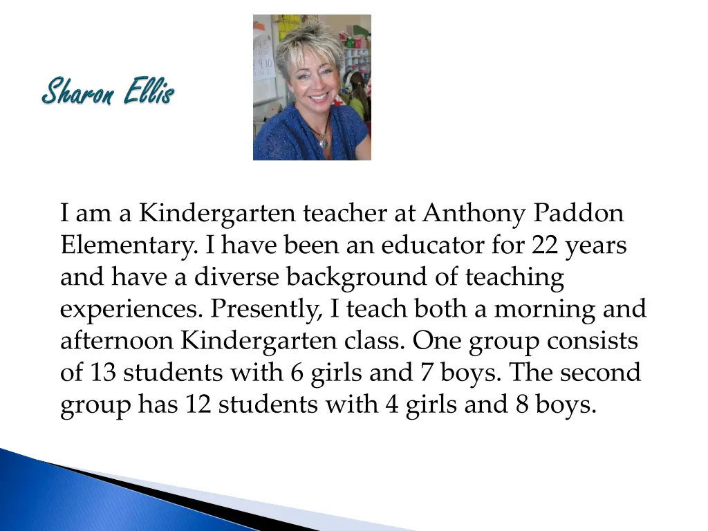 i am a kindergarten teacher at anthony paddon