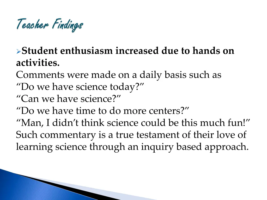 student enthusiasm increased due to hands