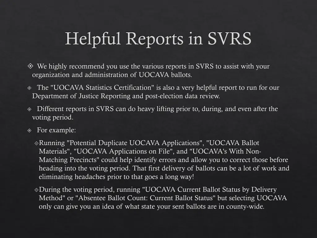 helpful reports in svrs