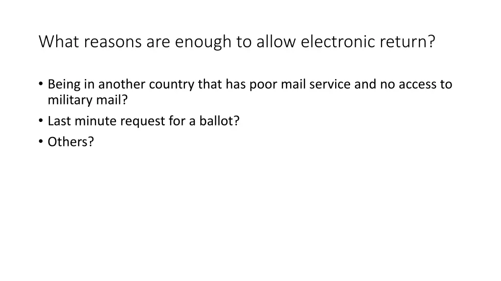 what reasons are enough to allow electronic return