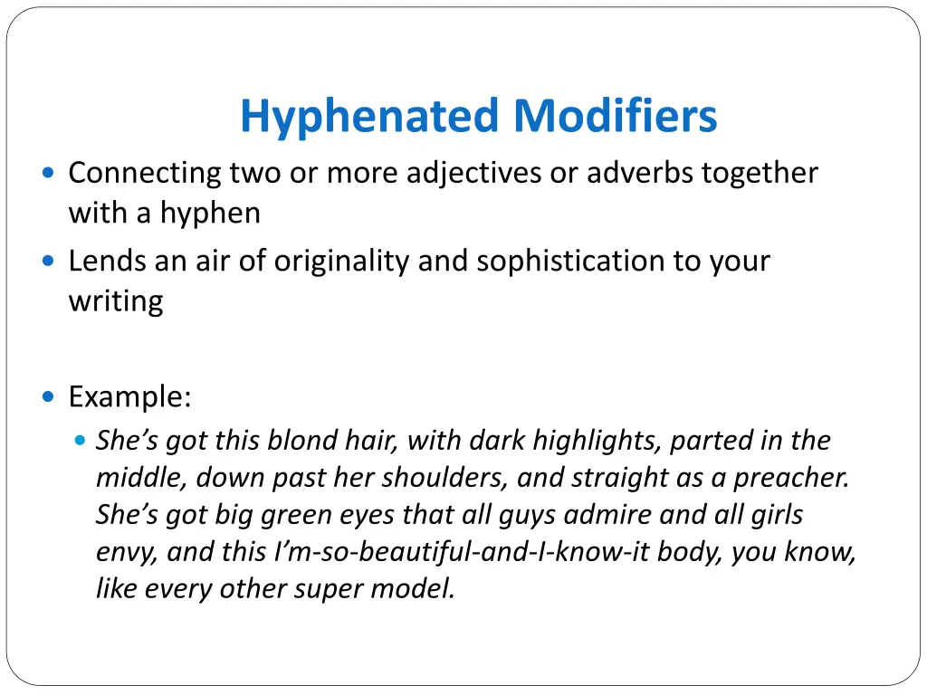 hyphenated modifiers connecting two or more