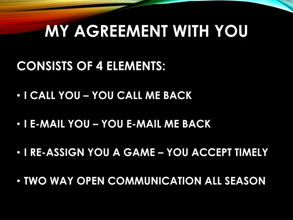 my agreement with you