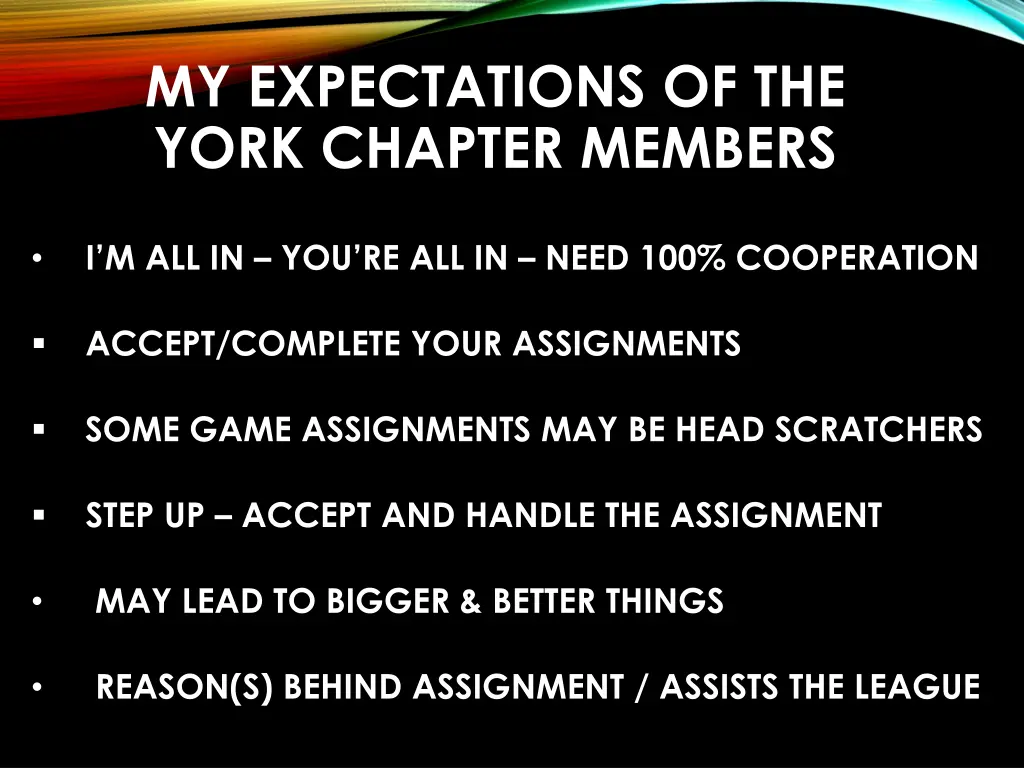 my expectations of the york chapter members