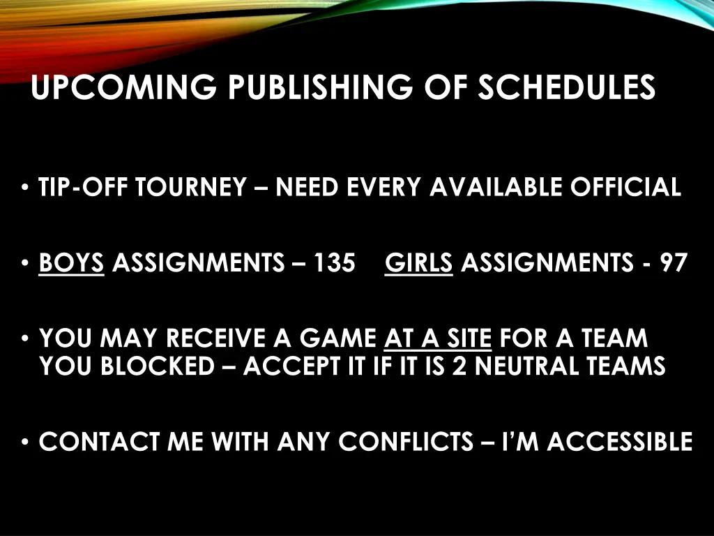 upcoming publishing of schedules