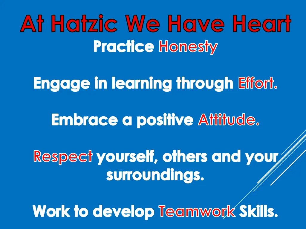 at hatzic we have heart practice honesty