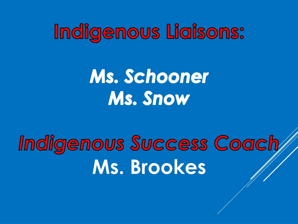 indigenous liaisons