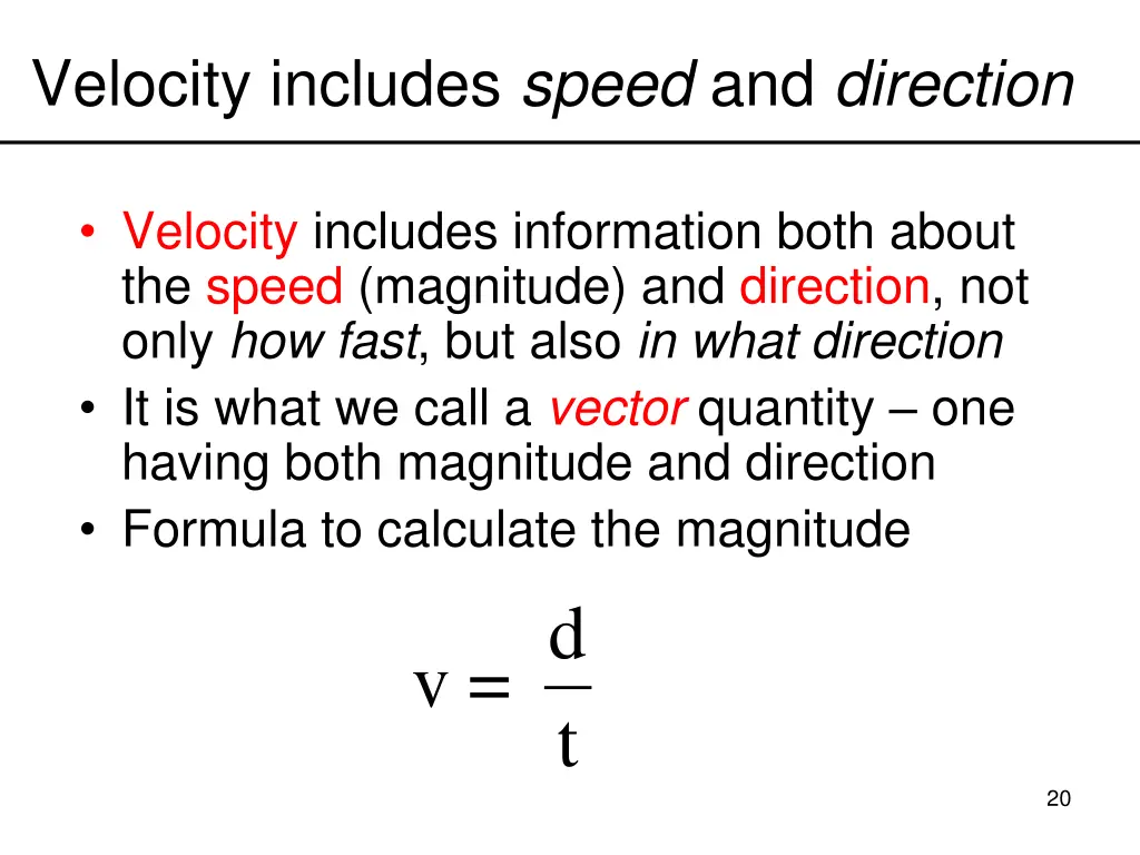 velocity includes speed and direction