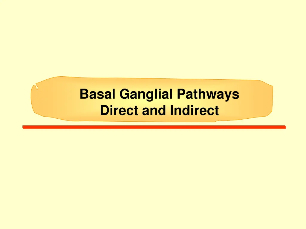 basal ganglial pathways direct and indirect