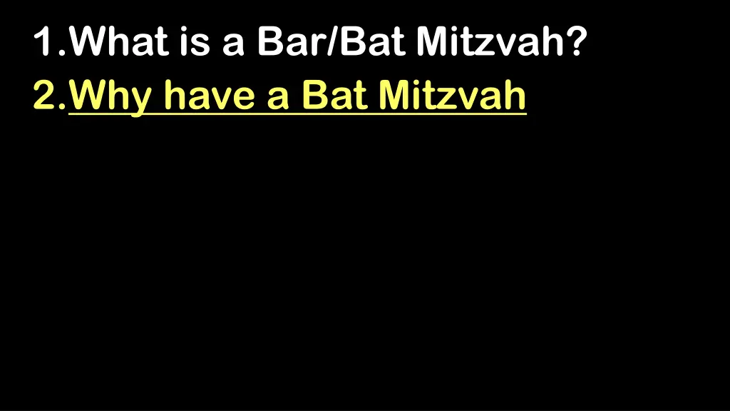 1 what is a bar bat mitzvah 2 why have 2