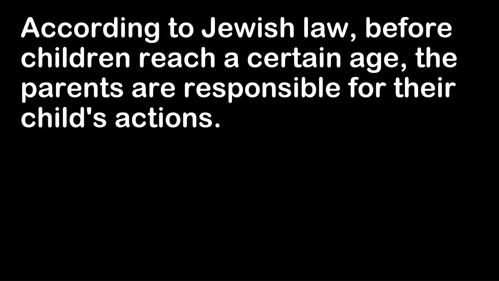 according to jewish law before children reach