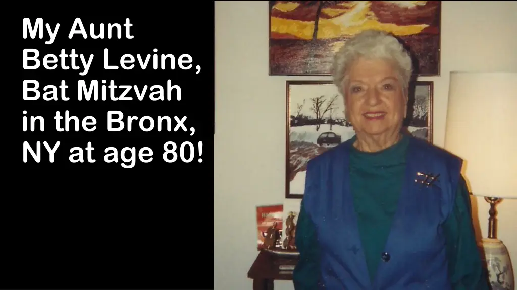 my aunt betty levine bat mitzvah in the bronx