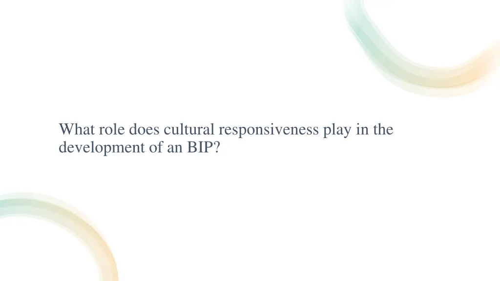 what role does cultural responsiveness play