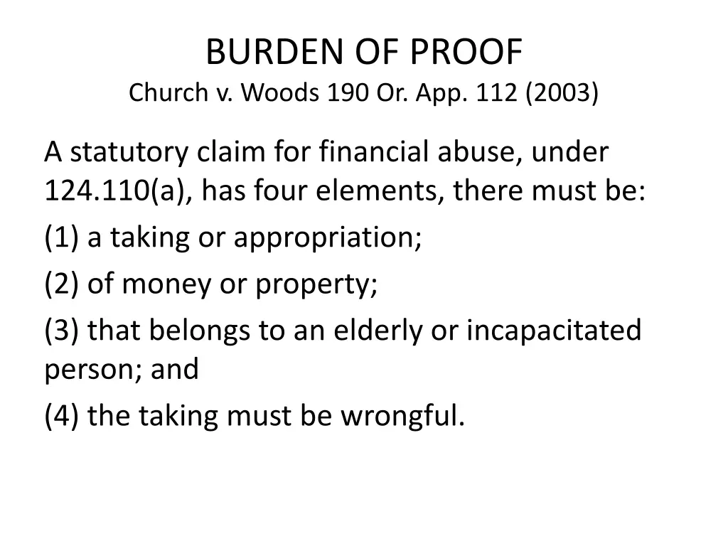 burden of proof church v woods 190 or app 112 2003