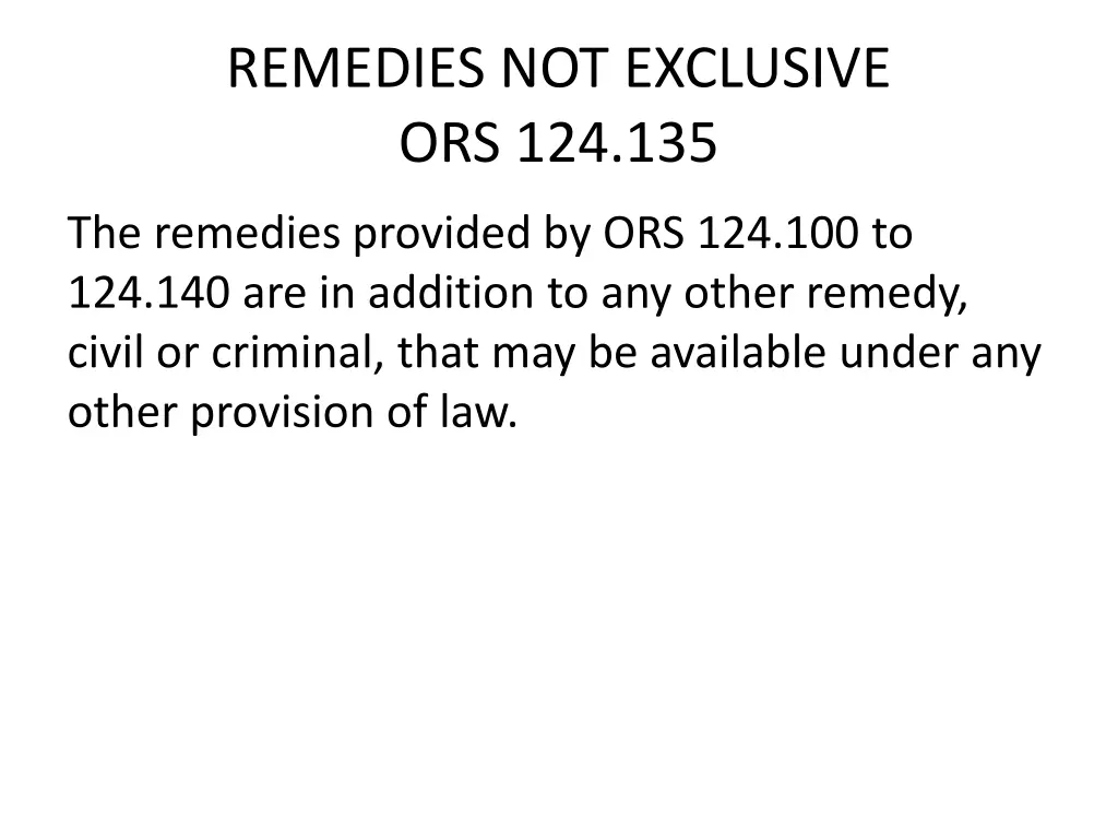 remedies not exclusive ors 124 135