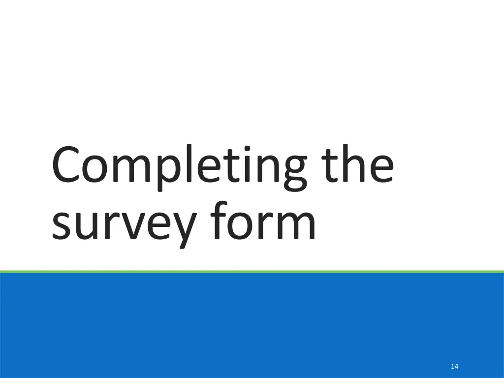 completing the survey form