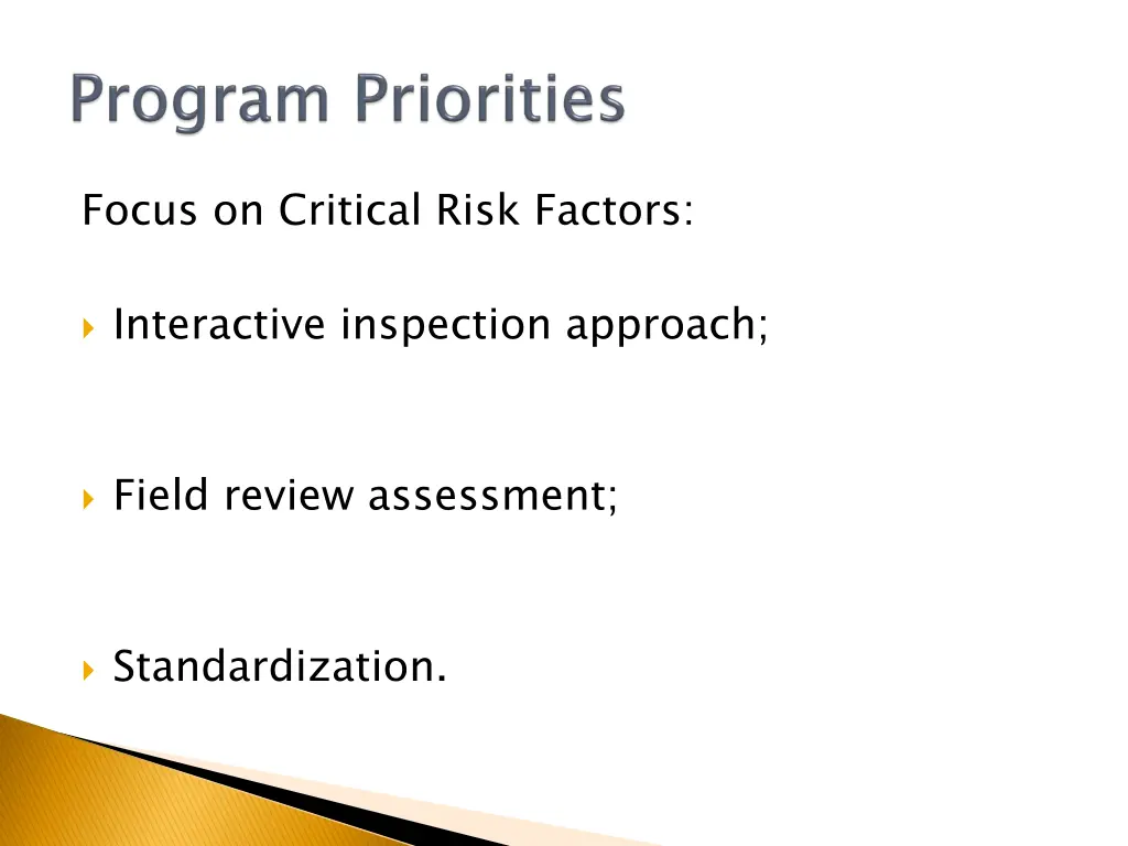 focus on critical risk factors