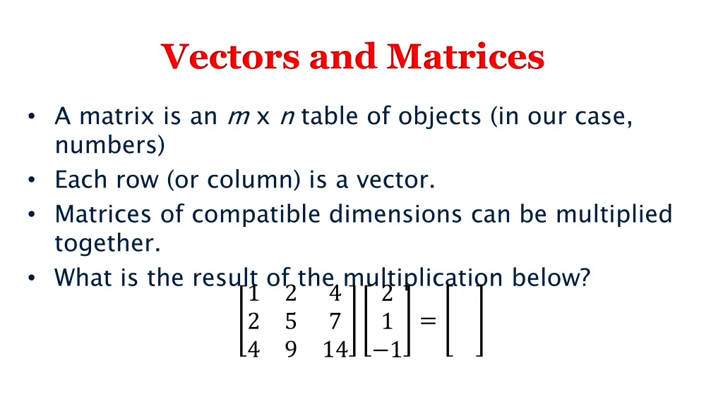 vectors and matrices