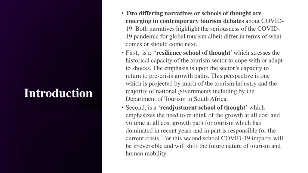 two differing narratives or schools of thought