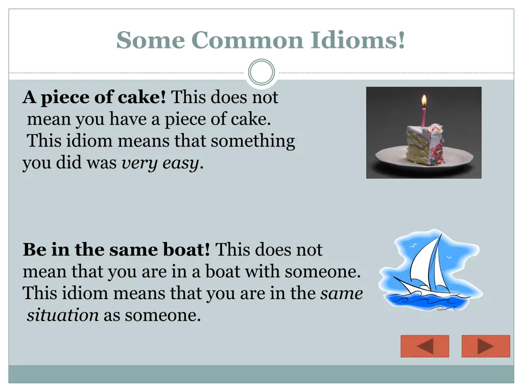 some common idioms