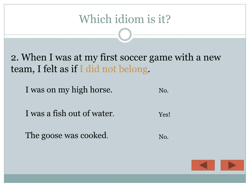 which idiom is it