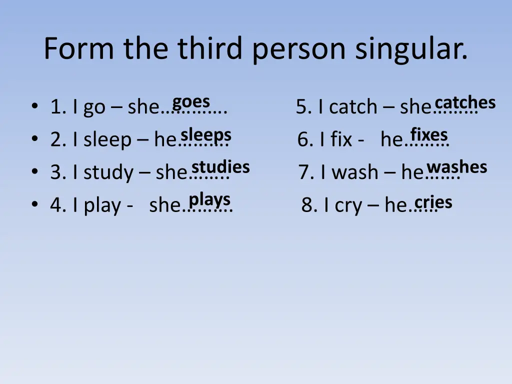 form the third person singular