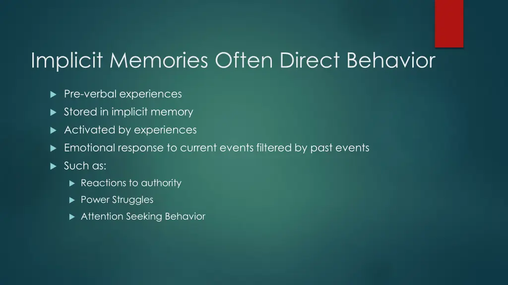 implicit memories often direct behavior