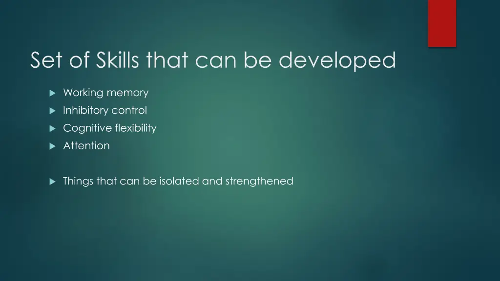 set of skills that can be developed