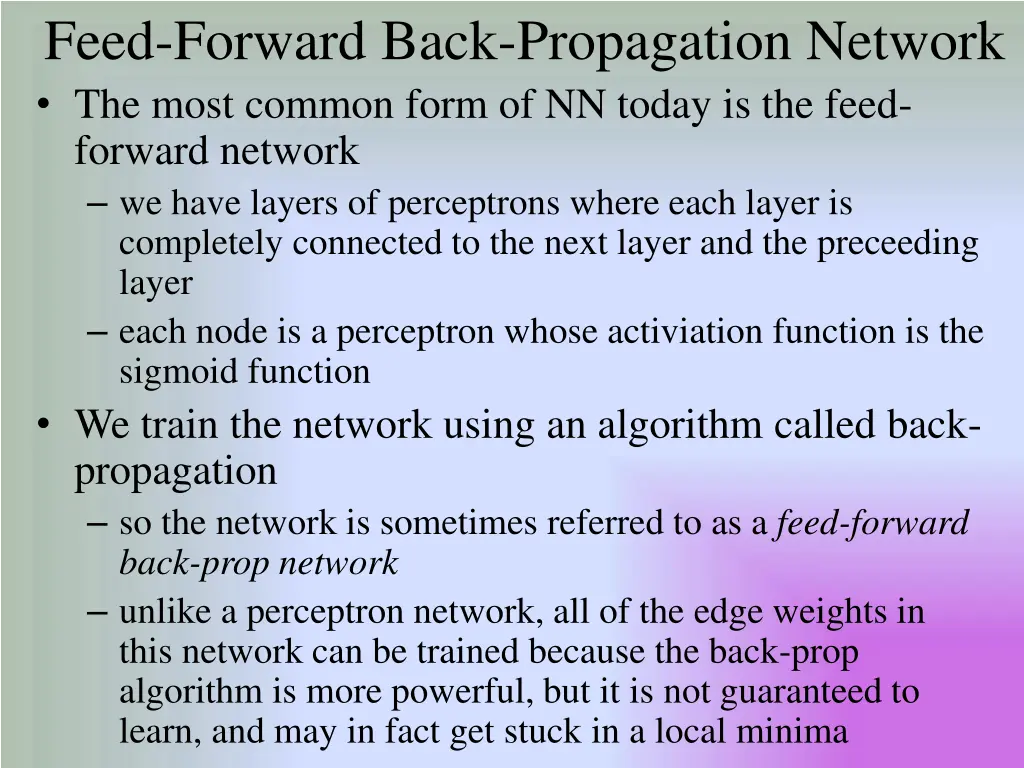 feed forward back propagation network the most