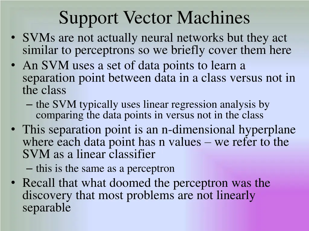 support vector machines svms are not actually